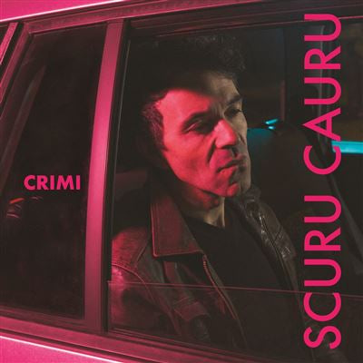 Scuru Cauru - Crimi