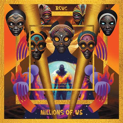 Millions Of Us - BCUC