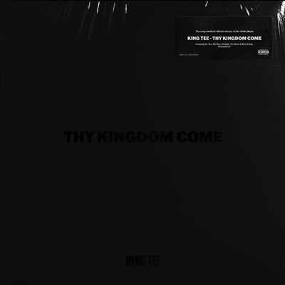 Thy Kingdom Come - King Tee