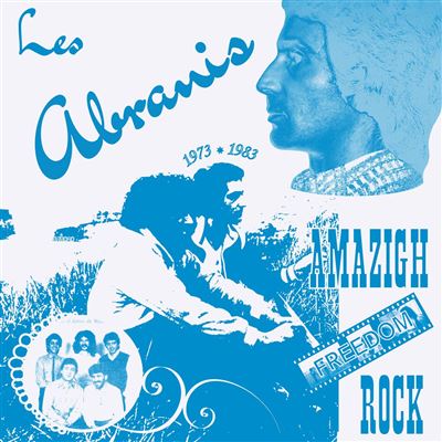 Amazigh Freedom Rock 1973-1983 - Les Abranis