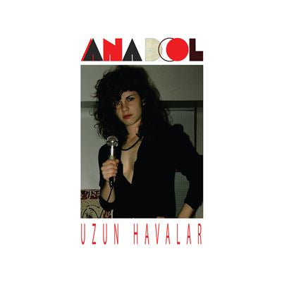 Uzun Havalar- Anadol