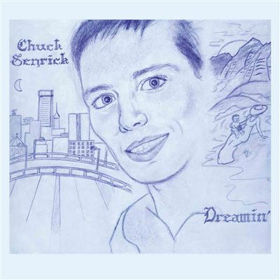 Dreamin’ - Chuck Senrick