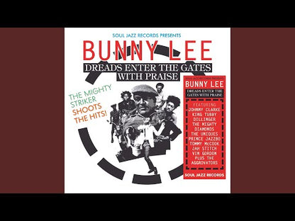 Bunny Lee, dreads enter the gates with praise