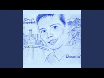 Dreamin’ - Chuck Senrick