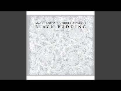 Black Pudding - Mark Lanegan / Duke Garwood