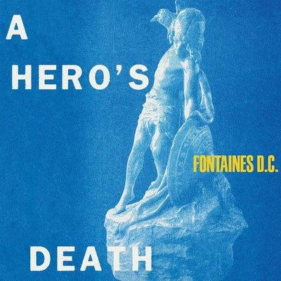 A Hero's Death - Fontaine D.C.