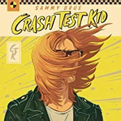 Crash Test Kid (Ltd Edition) - Sammy Brue