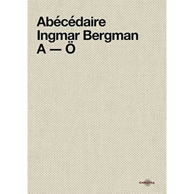 Abécédaire Ingmar Bergman A - Ö