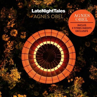 Late Night Tales - Agnès Obel