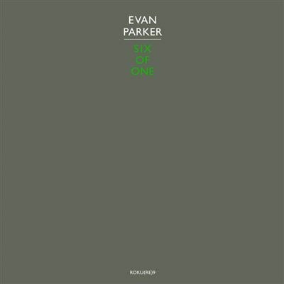 Six of One - Evan Parker