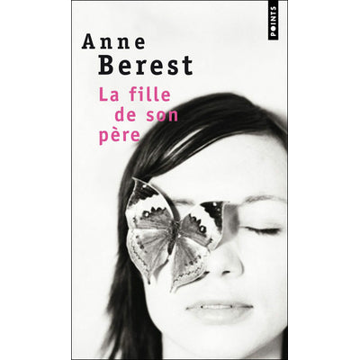 La fille de son père - Anne Berest