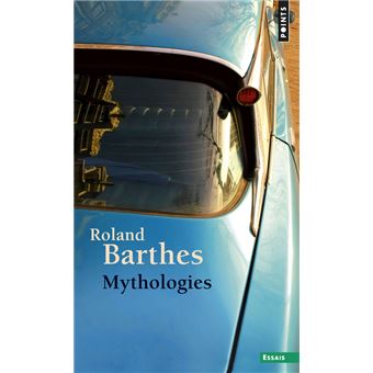 Mythologies - Roland Barthes