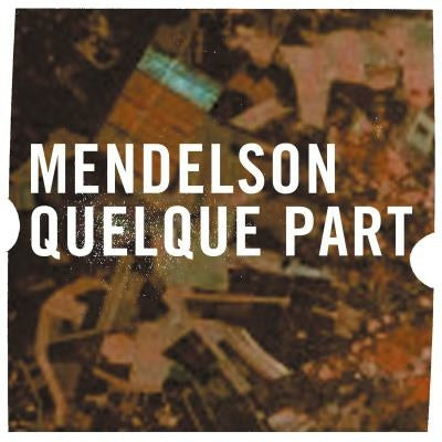 Quelque part - Mendelson