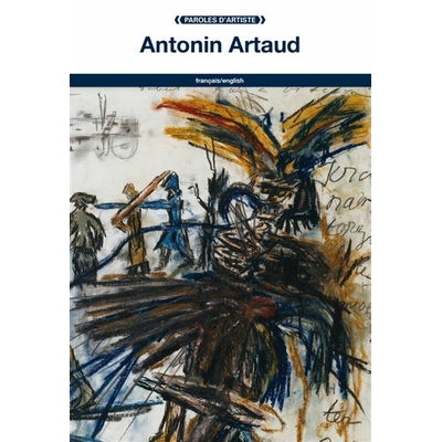 Antonin Artaud (Paroles d?artiste)