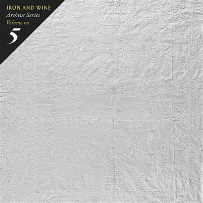 Archives Series Volume n°5: Tallahassee Recordings - Iron and Wine