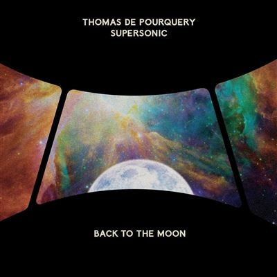 Back to the moon - Thomas de Pourquery /Supersonic