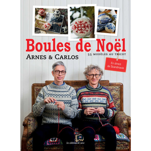 Boules de Noël - 55 modèles au tricot - Arne & Carlos