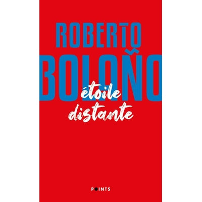 Étoile distante - Roberto Bolaño