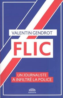 Flic - Valentin Gendrot