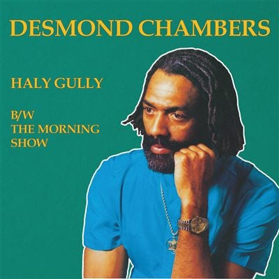 Haly Gully B/W The morning show - Desmond Chambers