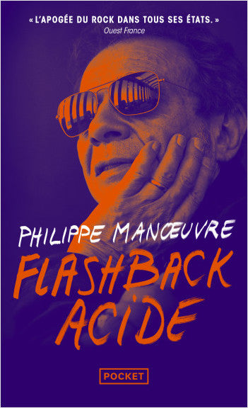 Flashback Acide - Philippe Manœuvre