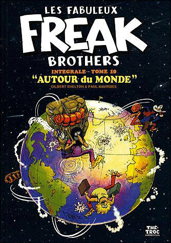 Les fabuleux Freak Brothers (Intégrale- Tome 10) - Gilbert Shelton & Paul Mavrides