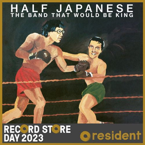 The Band That Would Be King - Half Japanese