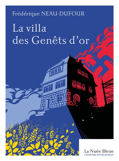 La villa des Genêts d’or - Frédérique Neau-Dufour