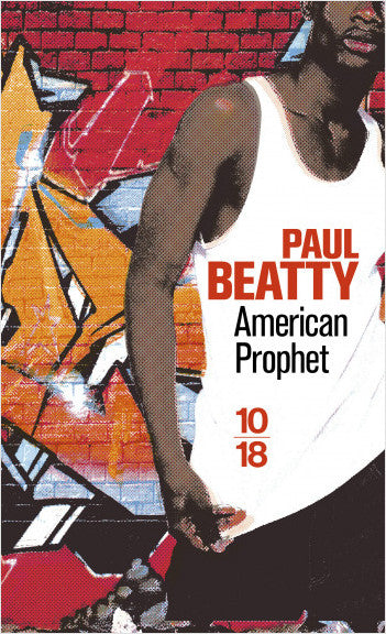 American prophet - Paul Beatty