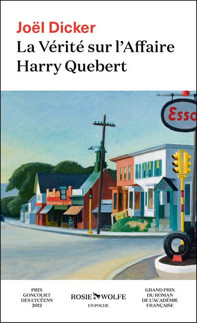 La vérité sur l’affaire Harry Quebert - Joël Dicker