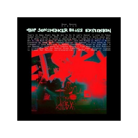 That’s It Baby Right Now We Got To Do It ! Live in Tokyo 2015 - The Jon Spencer Blues Explosion