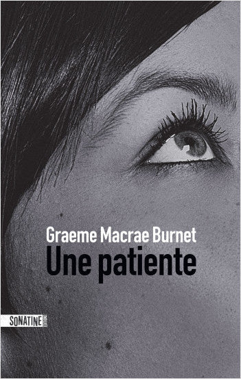 Une patiente - Graeme Macrae Burnet