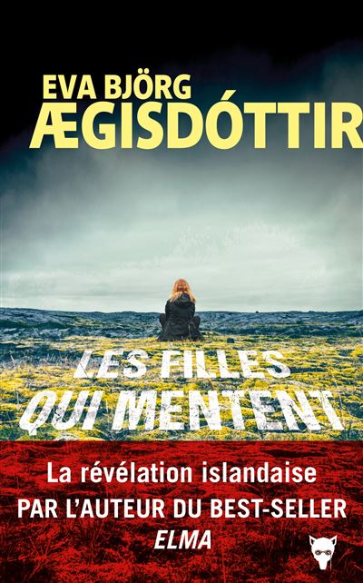 Les filles qui mentent - Eva Björg Ægisdóttir