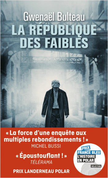 La république des faibles - Gwenaël Bulteau