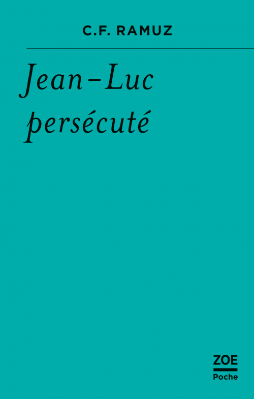 Jean-Luc persécuté- C.F. Ramuz