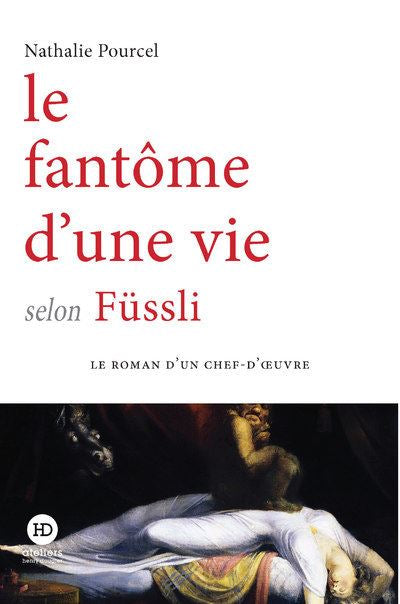 Le fantôme d’une vie selon Füssli -Nathalie Pourcel