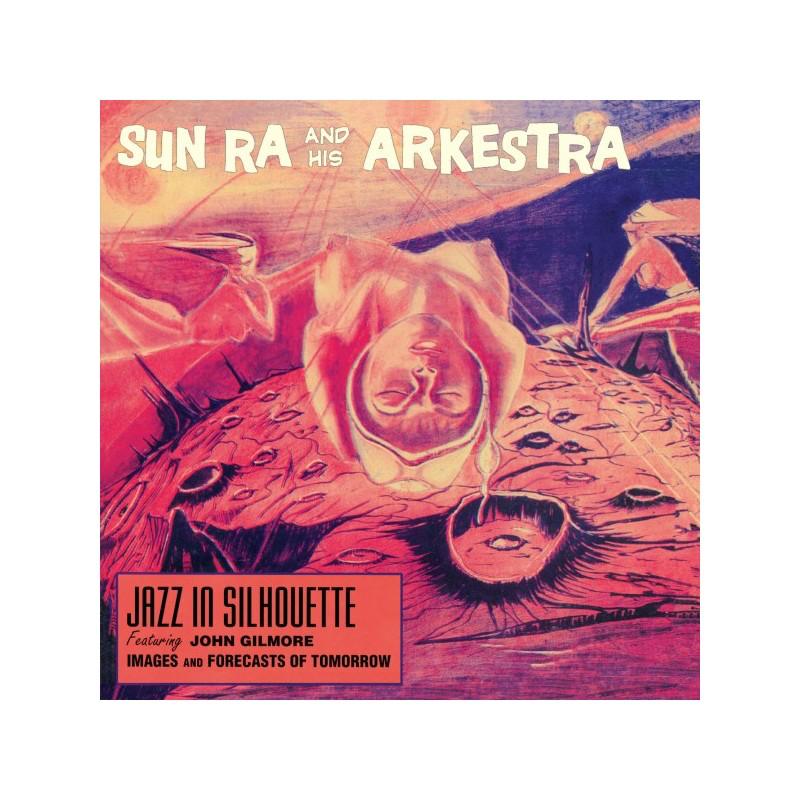 Jazz in Silhouette - Sun Ra and his Arkestra