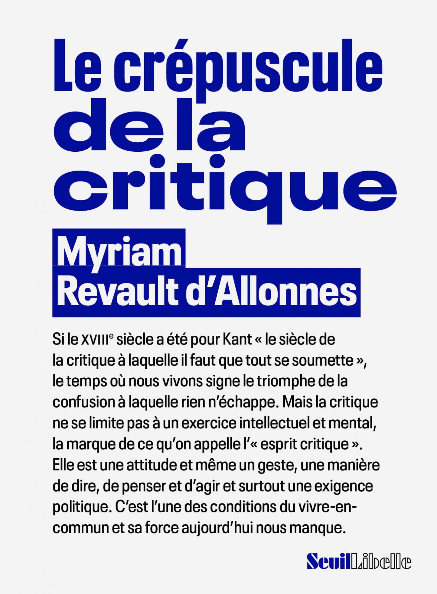 Le crépuscule de la critique - Myriam Revault d'Allonnes
