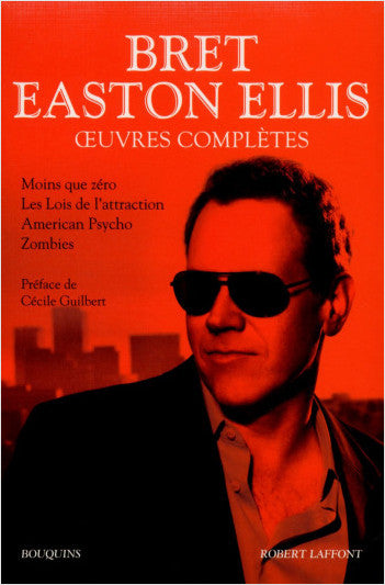Oeuvres complètes. Tome 1 - Bret Easton Ellis