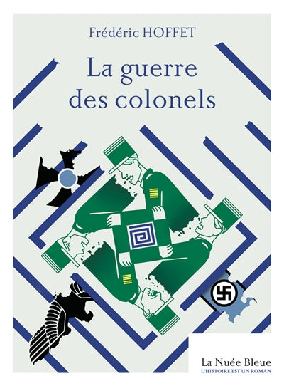 La guerre des colonels - Frédéric Hoffet