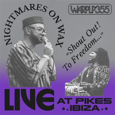Shout Out! To Freedom... (Live at Pikes Ibiza) - Nightmares on Wax