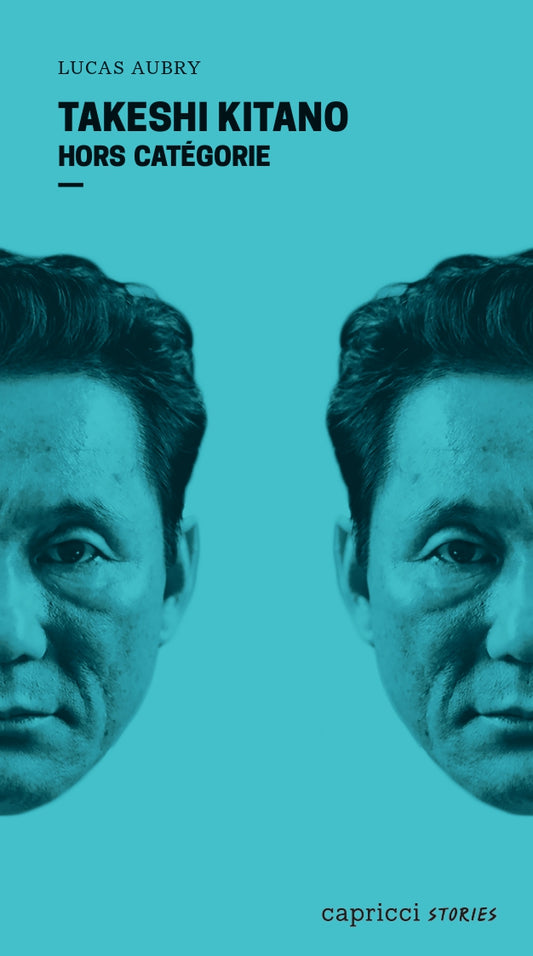 Takeshi Kitano. Hors catégorie - Lucas Aubry