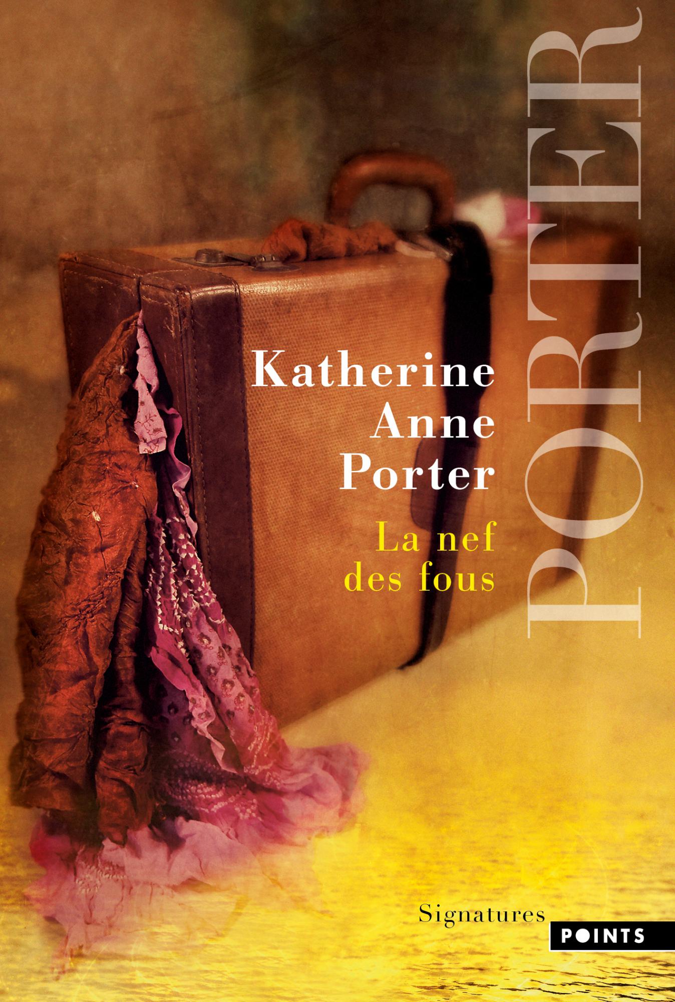 La Nef des fous - Katherine Anne Porter