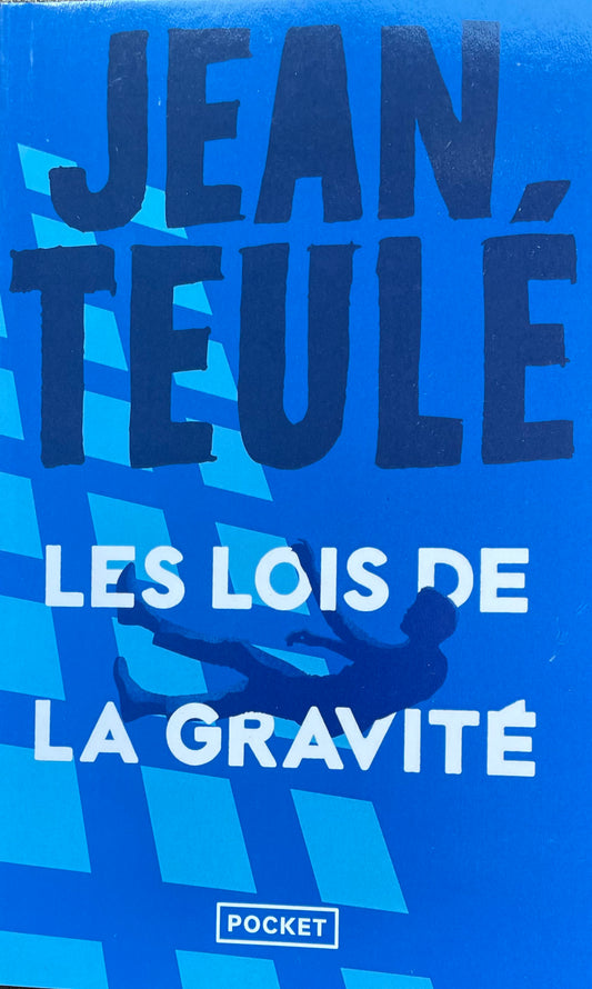 Les lois de la gravité - Jean Teulé