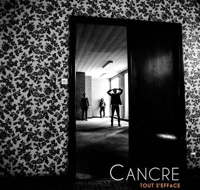 Tout s’efface - Cancre
