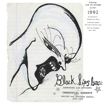 Blacklips Bar : Androgyns and Deviants — Industrial Romance for Bruised and Battered Angels, 1992–1995