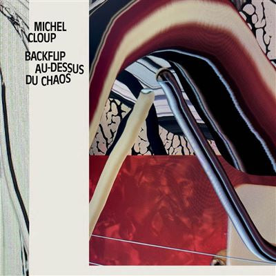 Backflip au-dessus du chaos - Michel Cloup