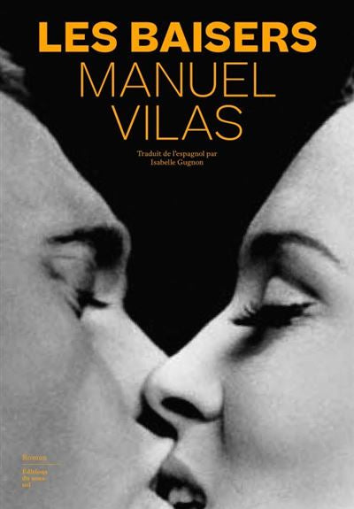 Les baisers - Manuel Vilas