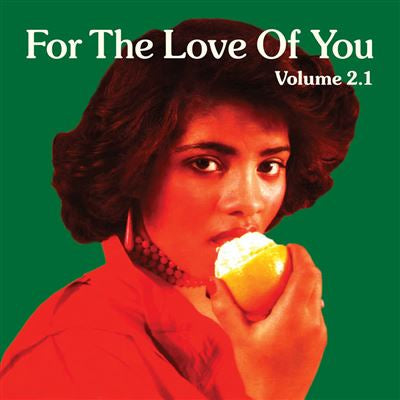 For The Love Of You . Volume 2.1