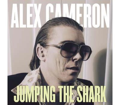 Jumpin the shark - Alex Cameron